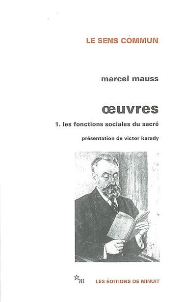 Oeuvres. Vol. 1. Les fonctions sociales du sacré