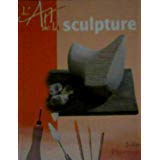 Art de la Sculpture (l')