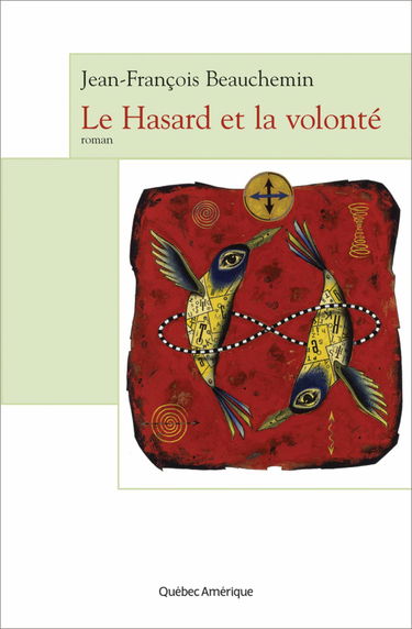 Le Hasard et la volonté