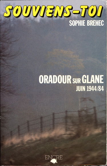 Souviens-toi, Oradour-sur-Glane