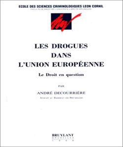 Les drogues dans l'Union européenne : le droit en question