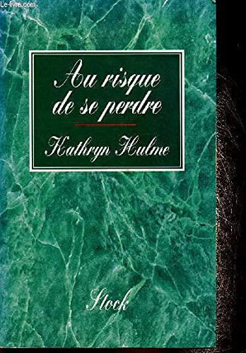 Au risque de se perdre