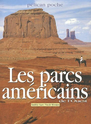 Les parcs américains de l'Ouest
