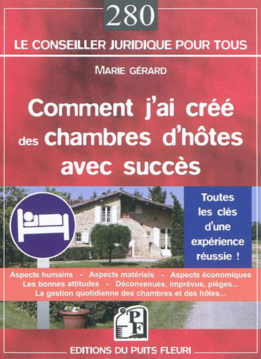 Comment j'ai créé des chambres d'hôtes avec succès : toutes les clés d'une expérience réussie !