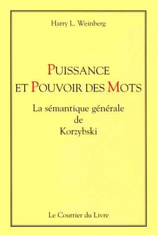 Puissance et pouvoir des mots : la sémantique de Korzybski