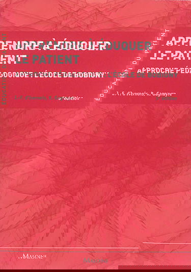 Apprendre à éduquer le patient : approche pédagogique : l'Ecole de Bobigny