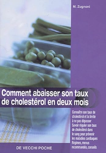 Comment abaisser son taux de cholestérol en deux mois