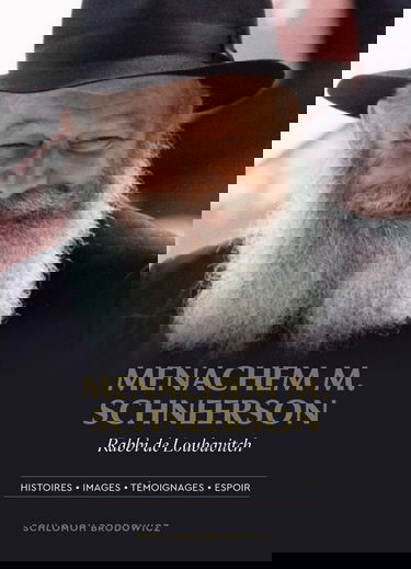 Rabbi Menachem SCHNEERSON - Rabbi de Loubavitch