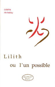 Lilith ou l'Un possible