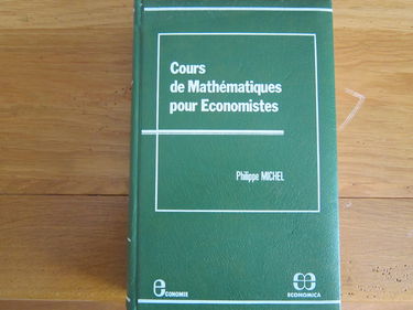 Cours de mathematiques pour economistes (Collection Economie) (French Edition)