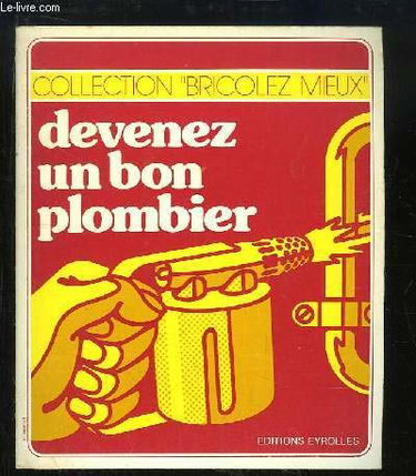 Couverture de Devenez un bon Plombier.