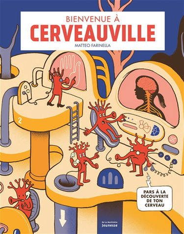 Bienvenue à Cerveauville : pars à la découverte de ton cerveau