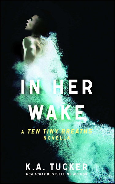 Couverture de In Her Wake: A Ten Tiny Breaths Novella
