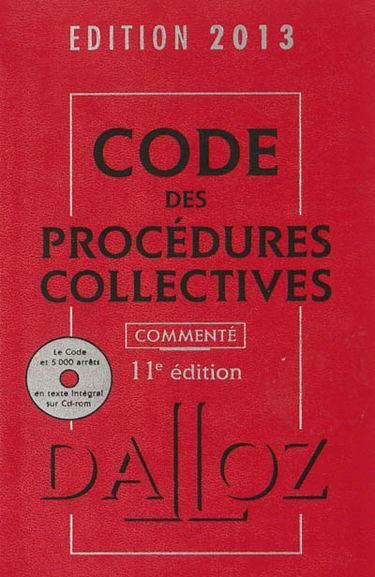 Code des procédures collectives 2013, commenté