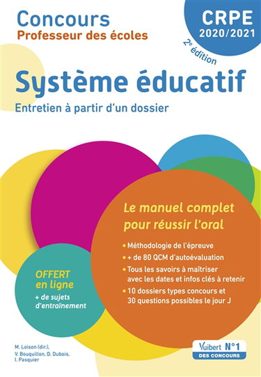 Système éducatif, entretien à partir d'un dossier : concours professeur des écoles 2020-2021 : le manuel complet pour réussir l'oral
