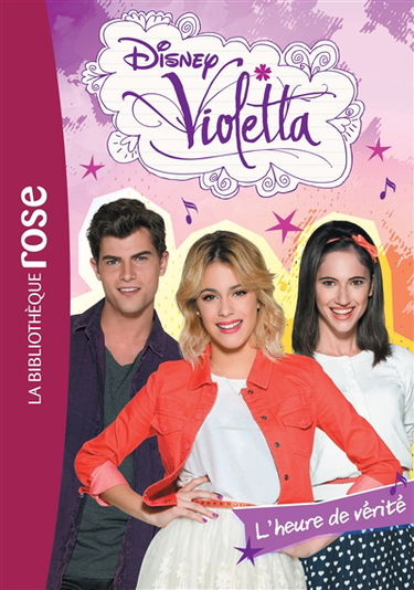 Violetta. Vol. 26. L'heure de vérité
