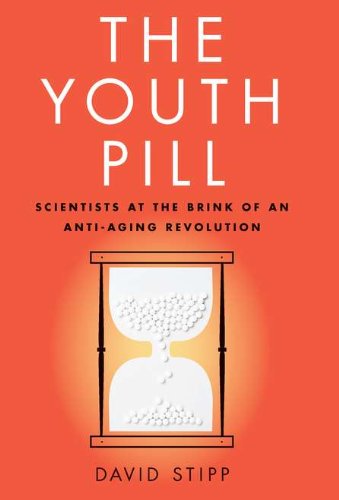 Couverture de The Youth Pill: Scientists at the Brink of an Anti-Aging Revolution
