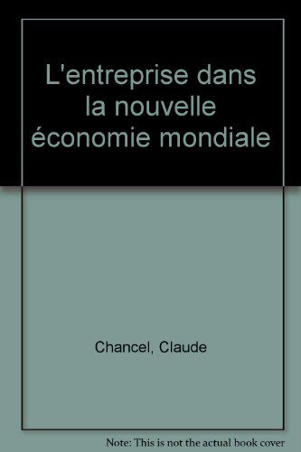 L'entreprise dans la nouvelle économie mondiale