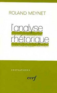 Couverture de L'Analyse rhétorique : une nouvelle méthode pour comprendre la Bible, textes fondateurs et exposés systématiques