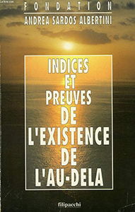 Preuves et indices de l'existence de l'au-delà