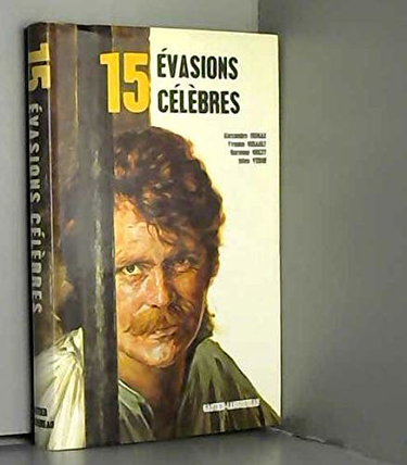 15 évasions célèbres