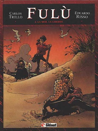 Fulù. Vol. 4. La Mer, la liberté