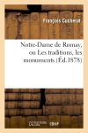 Notre-Dame de Romay, ou Les traditions, les monuments et la pratique du culte de la très : sainte Vierge à Paray-le-Monial (2e édition, revue et augmentée)