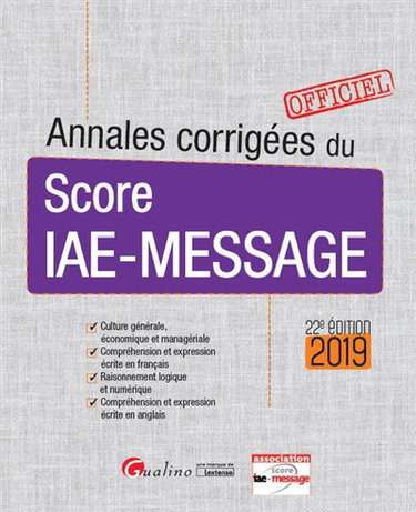 Couverture de Annales corrigées du Score IAE-Message 2019