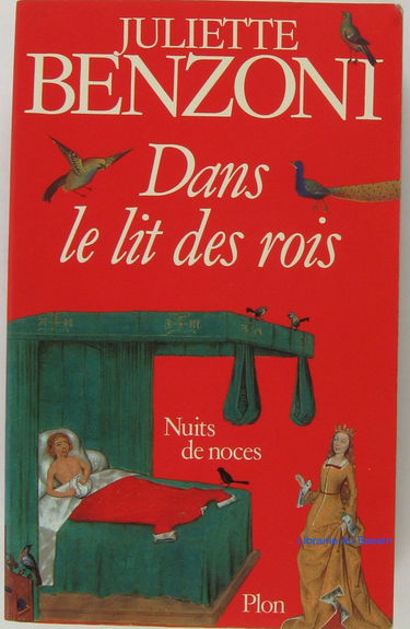 Dans le lit des rois : Nuits de noces