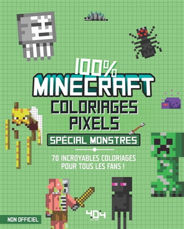 Couverture de Coloriages pixel : 100 % Minecraft : spécial monstres