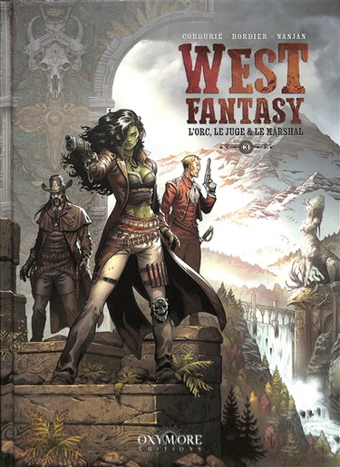 Couverture de West fantasy. Vol. 3. L'orc, le juge & le marshal