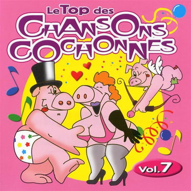 Couverture de Le Top des Chansons Cochonnes Vol7
