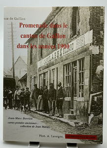 Promenade dans le canton de Gaillon dans les années 1900