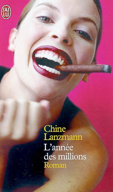 L'année des millions : ou Comment l'amour m'a sauvée de la fortune