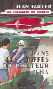 Filosec et Biscoto. Vol. 4. Les passagers du Sirocco. 2, Dans les griffes du docteur Cha