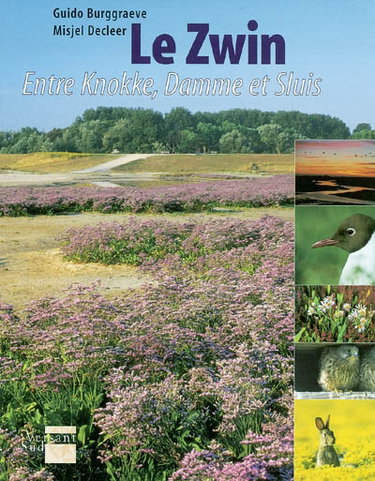 Couverture de Le Zwin : entre Knokke, Damme et Sluis