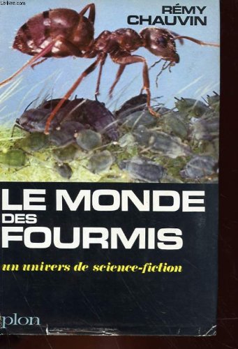 Couverture de Rémy Chauvin. Le Monde des fourmis : Un univers de science-fiction par Rémy Chauvin