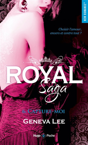 Royal saga. Vol. 6. Capture-moi