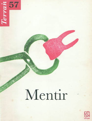 Terrain, n° 57. Mentir