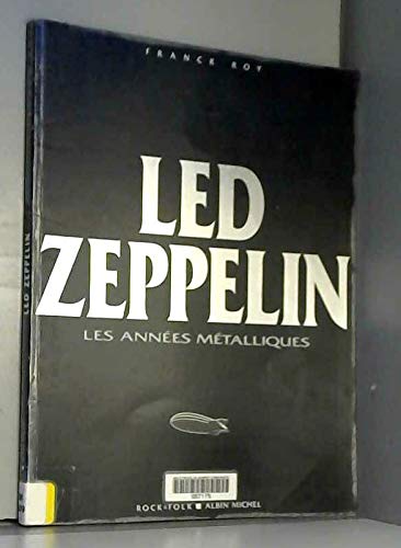 Led Zeppelin : les années métalliques