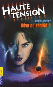 Haute tension. Vol. 10. Rêve ou réalité ?