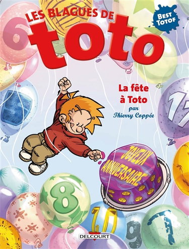 Couverture de Les blagues de Toto : best totof. La fête à Toto