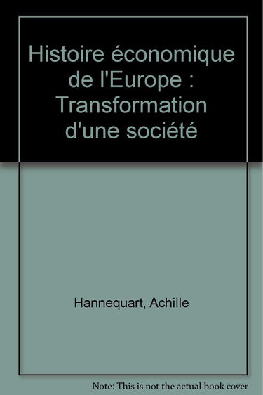 Histoire économique de l'Europe : transformation d'une société
