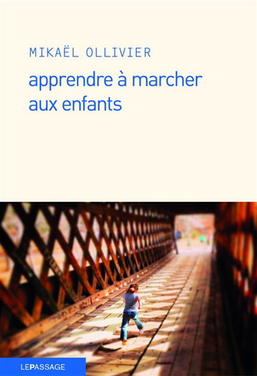 Apprendre à marcher aux enfants : fictions