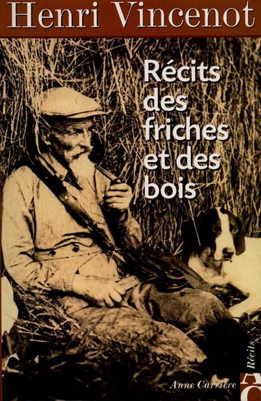 Récits des friches et des bois
