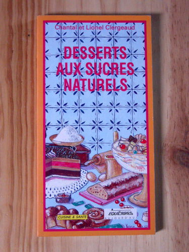 Desserts aux sucres naturels