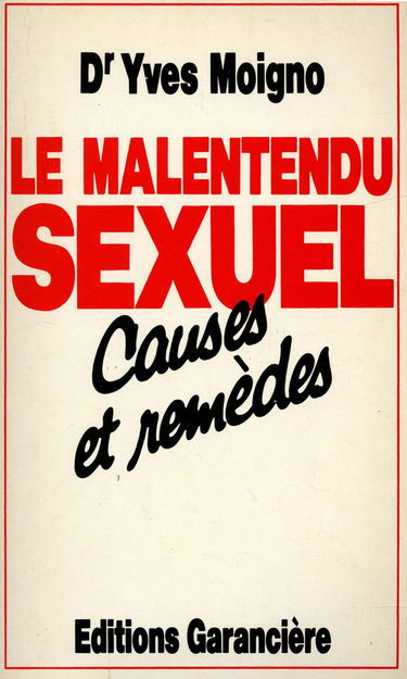 Le malentendu sexuel: Causes et remedes