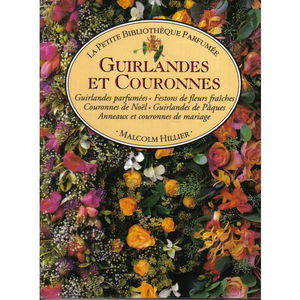 Guirlandes et couronnes : la petite bibliothèque parfumée