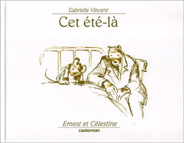 Ernest et Célestine. Vol. 11. Cet été-là