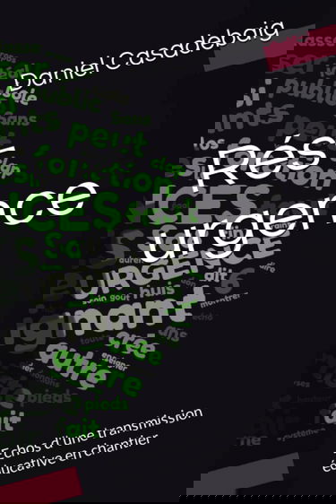 Rés-urgence: Echos d'une transmission éducative en chantier